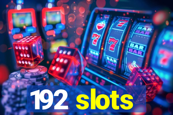 192 slots